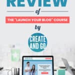Honest review of Create and Go's Build and Launch Your Blog course
