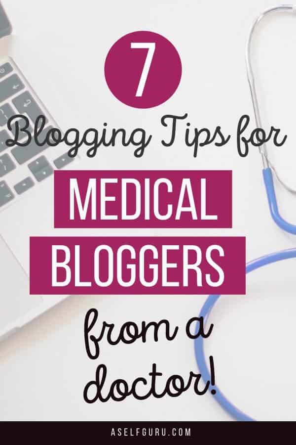 7 Medical Blogging Tips from a Doctor | Medical...