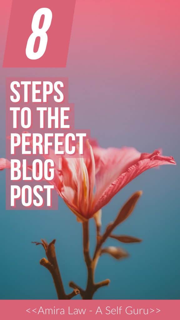 8 steps to writing the perfect blog post