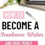 The Ultimate Guide to Freelance Writing