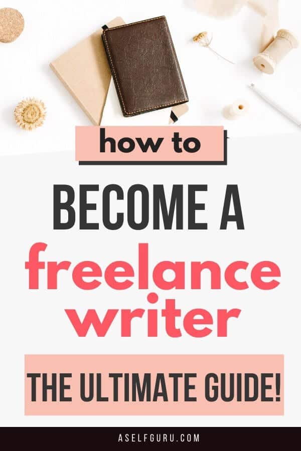 How to Become a Freelance Writer and Make Money From...