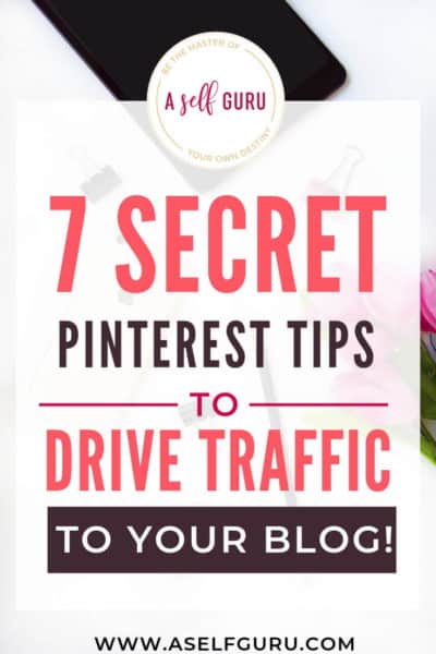 7 Secret Pinterest Tips to drive traffic to your blog