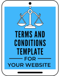 Terms and Conditions, Terms of Use and Terms of Service legal template for your blog and website