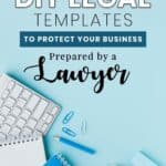 16 Easy DIY Legal Templates for Entrepreneurs to Protect Your Business Legally