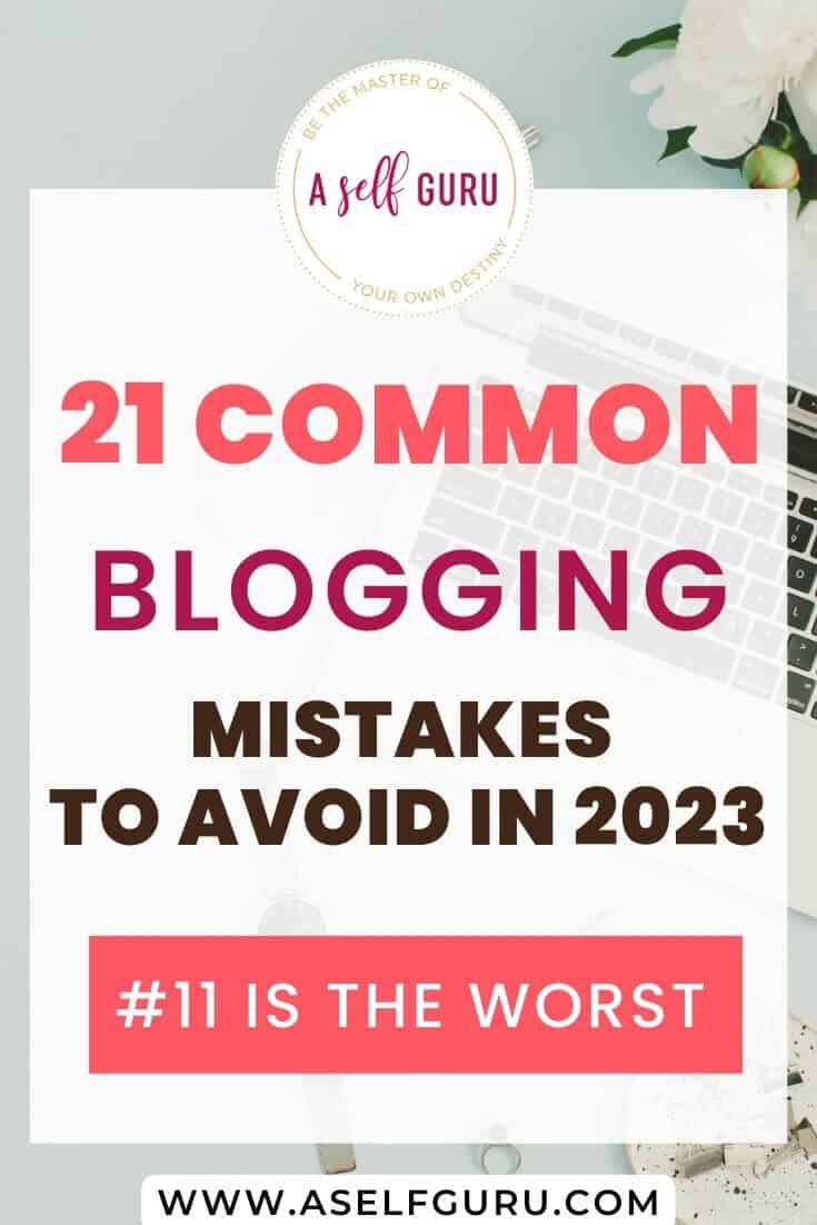 21 common blogging mistakes to avoid