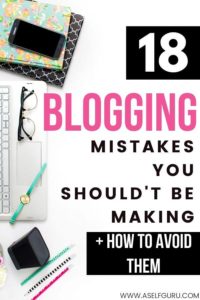 18 Blogging Mistakes to Avoid