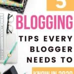 Blogging tips every blogger needs to remember in 2020