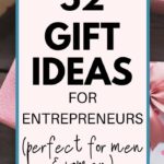 52 Perfect Gift Ideas for Entrepreneurs