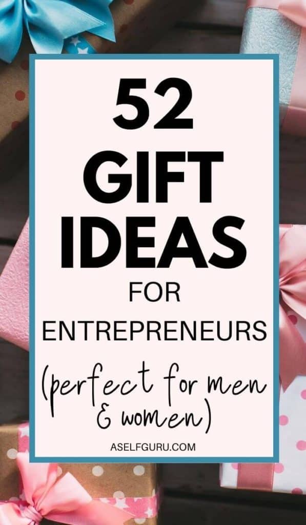 52 Perfect Gift Ideas for Entrepreneurs