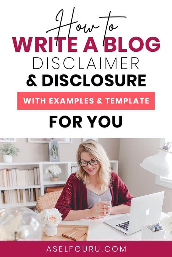 How to Write Blog Disclosures and Disclaimers (with Template)