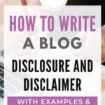 How to write blog disclosures and disclaimers