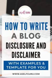 how to write a blog disclosure (examples and template)