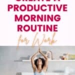 create a productive morning routine