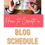 how to create a blog schedule