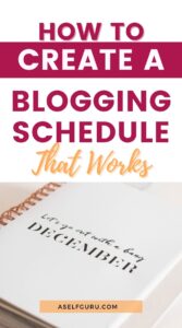 how to create a blogging schedule that works