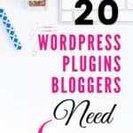 20 of the Best WordPress Plugins for Bloggers in 2021