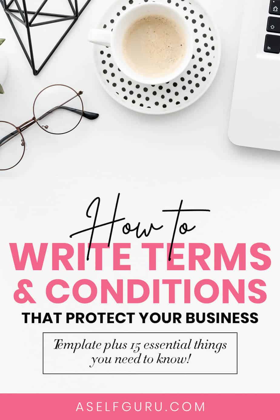 How to Write Terms and Conditions (15 Steps +