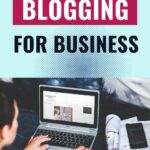 11 Key Benefits Of Blogging For Business Success...