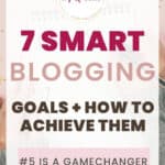 7 smart blogging goals