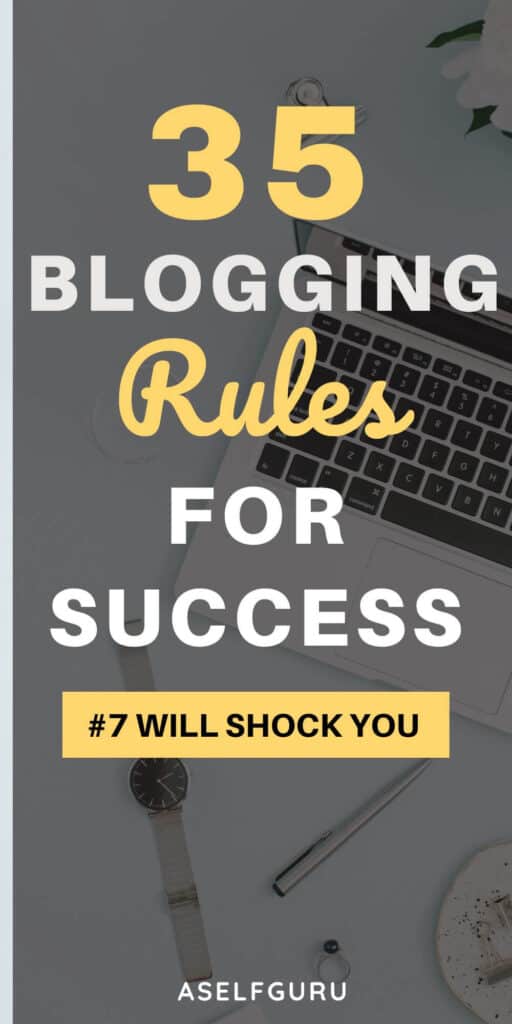 35 Golden Rules of Blogging Every Newbie Must Know