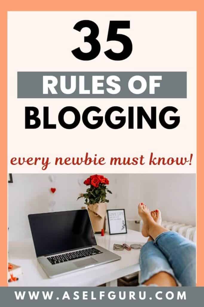 35 Golden Rules of Blogging Every Newbie Must Know
