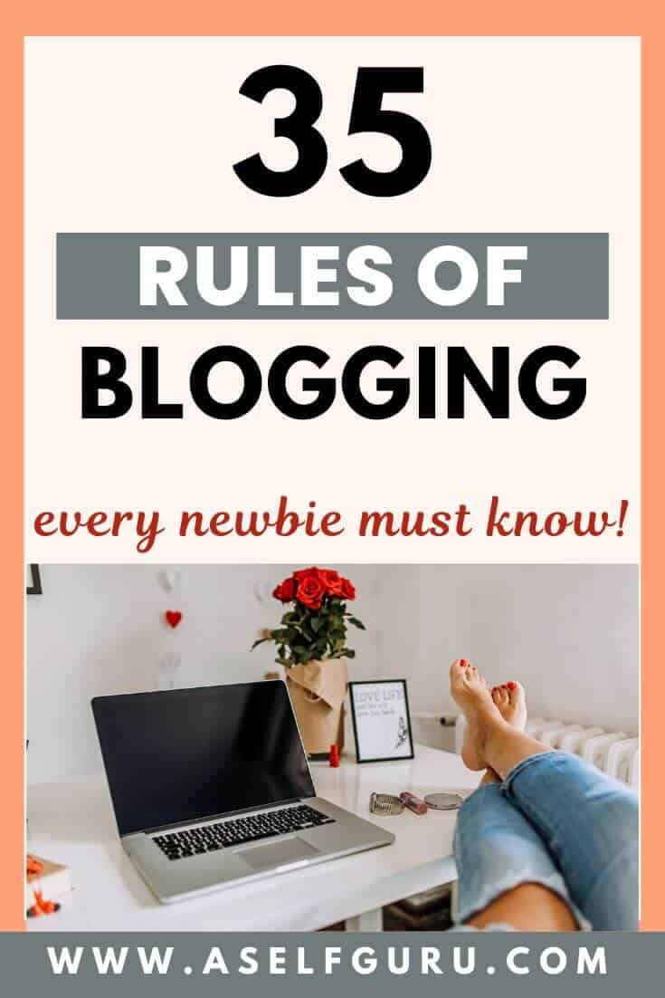 35 Golden Rules of Blogging Every Newbie Must Know