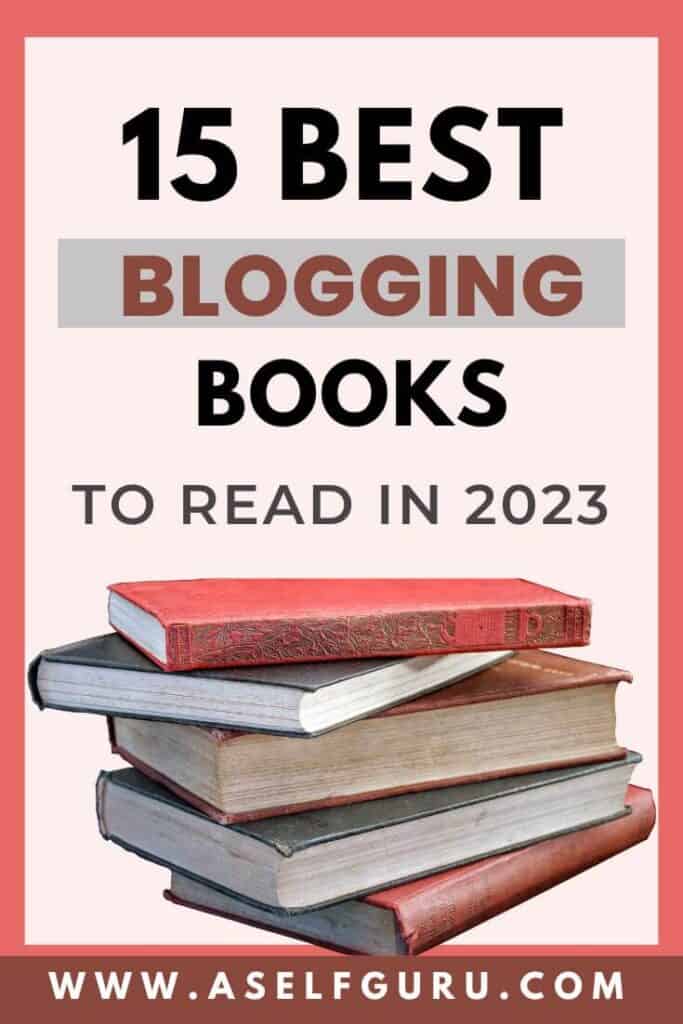 15 Best Blogging Books to Read in 2023