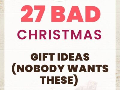 27 Bad Christmas Gift Ideas