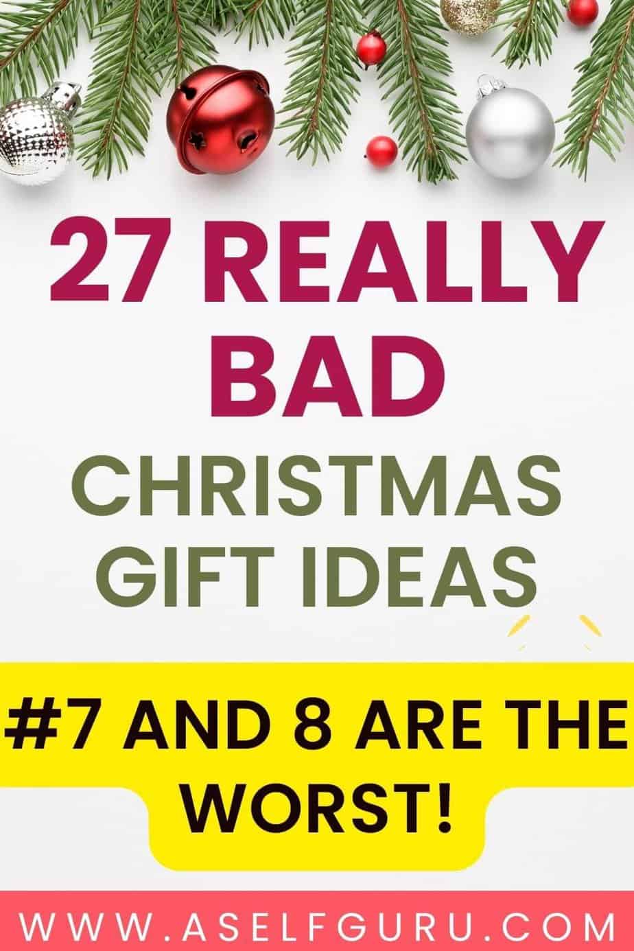 27 Bad Christmas Gift Ideas (Gifts No One Wants!)...