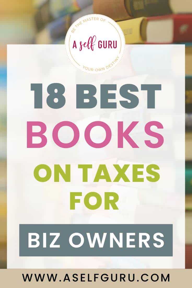 18 Best Books on Taxes Every Business Owner Needs...