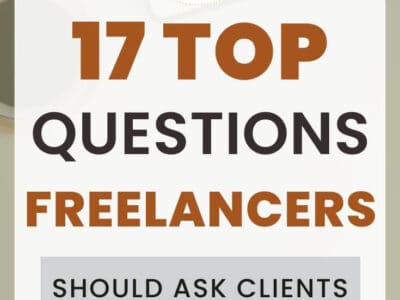 17 top questions freelancers should ask clients before starting work