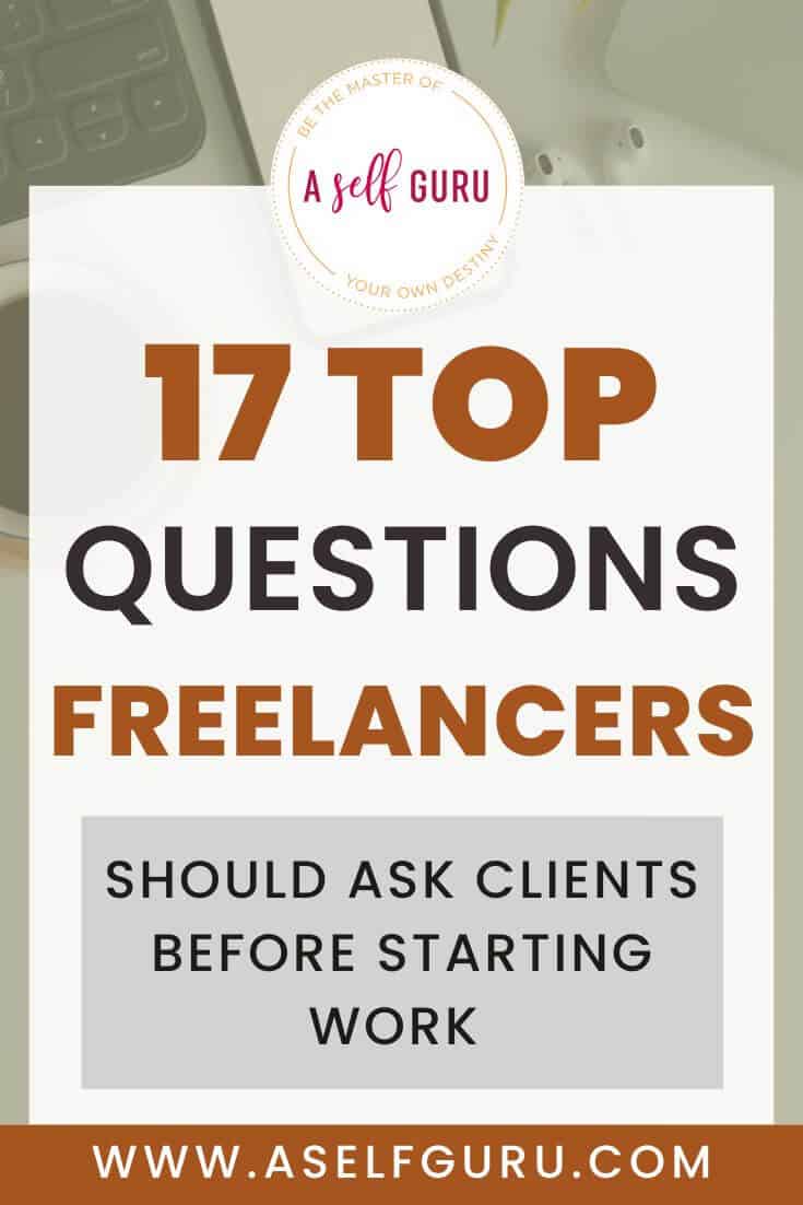 17 Top Questions Freelancers Should Ask Clients Before Starting Work 2 