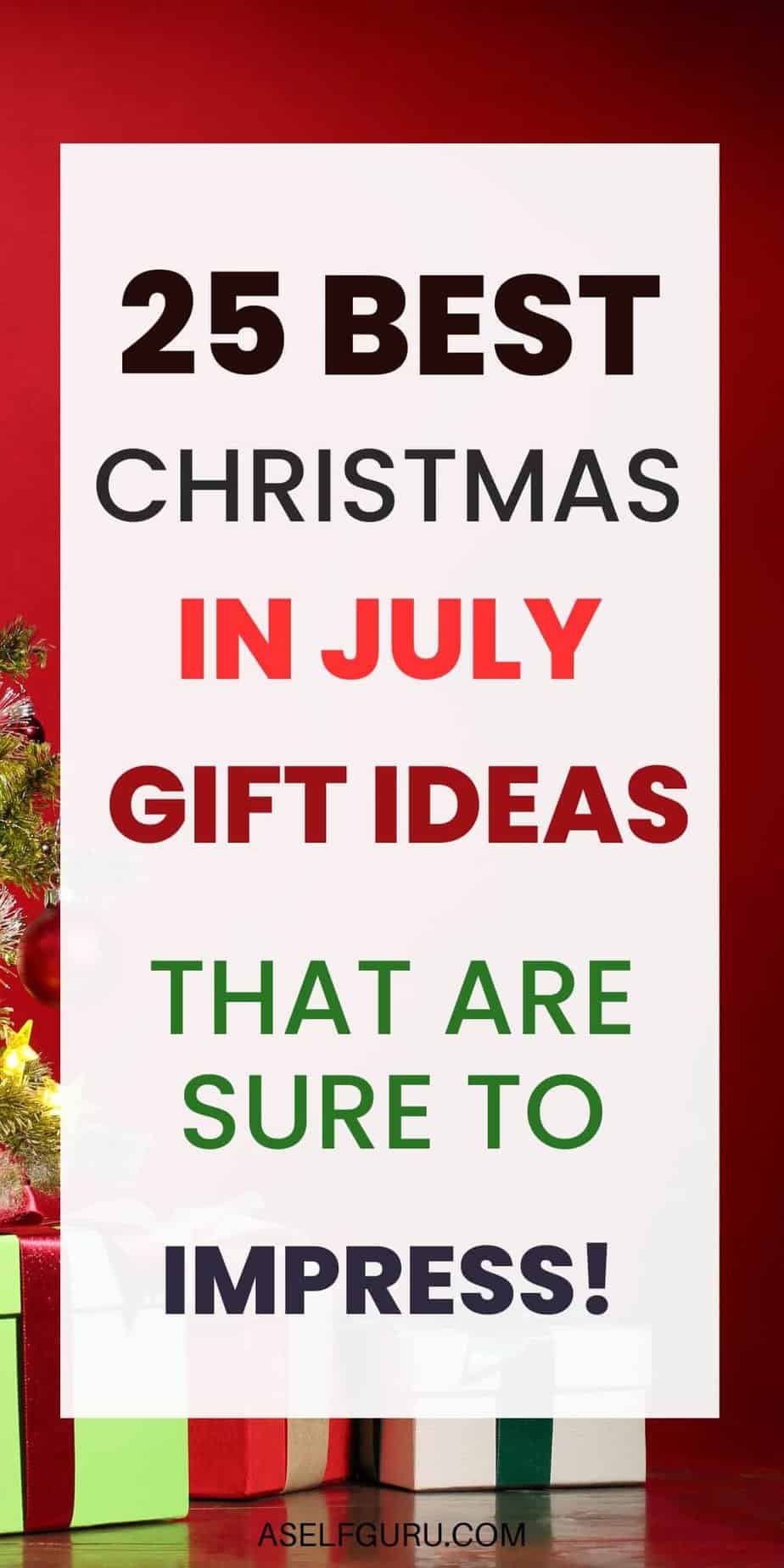 25 Best Christmas in July Gift Ideas to Celebrate This...