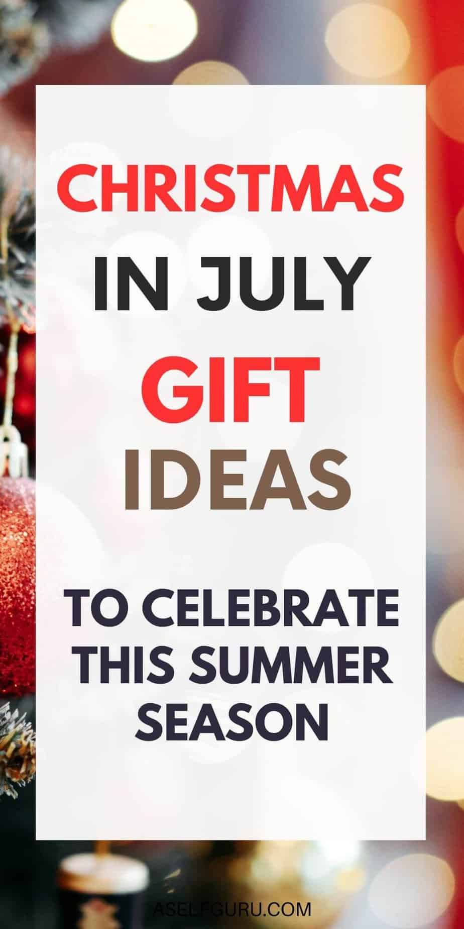 25-best-christmas-in-july-gift-ideas-to-celebrate-this
