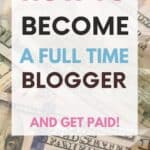 how to become a full time blogger