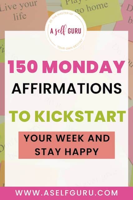 150 Monday affirmations to kickstart your week