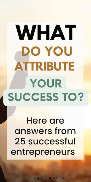 What Do You Attribute Your Success To Qualities