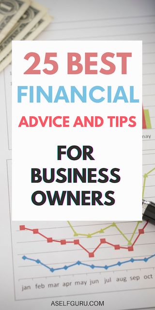 Financial Questions For Entrepreneurs 25 Tips of Financial Advice for Entrepreneurs as a...