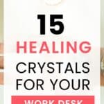 15 Crystals for Your Work Desk to Bring Abundance, Success and Less Stress
