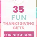 35 Fun Thanksgiving gifts for neighbors
