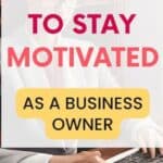 ways to stay motivated in business