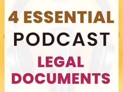 4 Essential Podcast legal documents