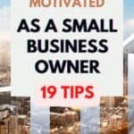 ways to stay motivated as a small business owner