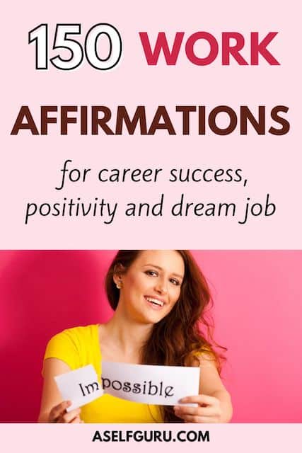 150 Powerful Work Affirmations for Ultimate Success...