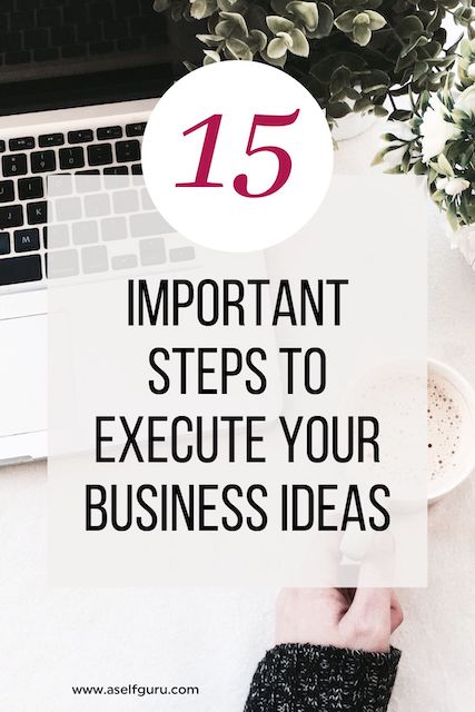 15 Great Tips to Develop and Execute Business Ideas...