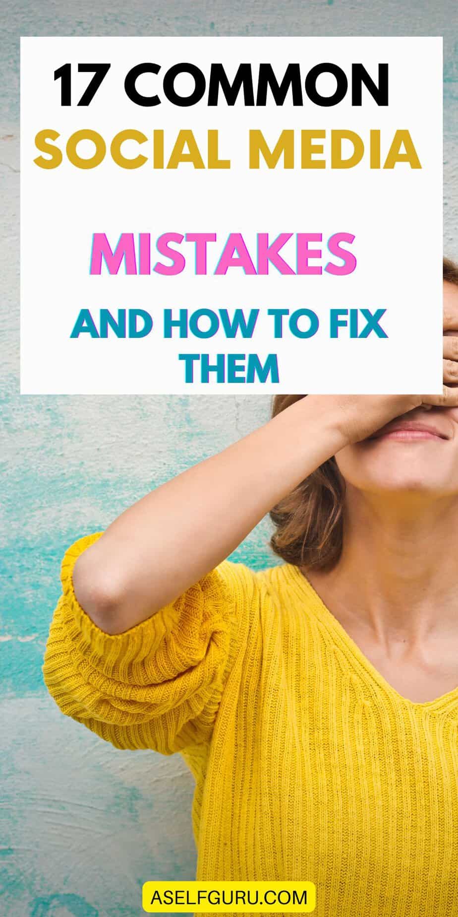 Top 17 Social Media Mistakes to Avoid in Business...