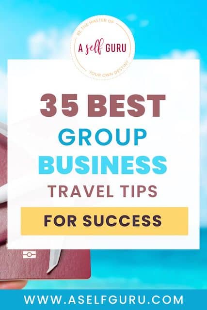 35 best group business travel tips for success