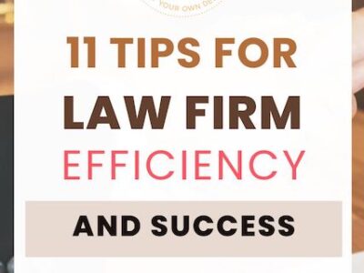 11 tips for law firm efficiency and success