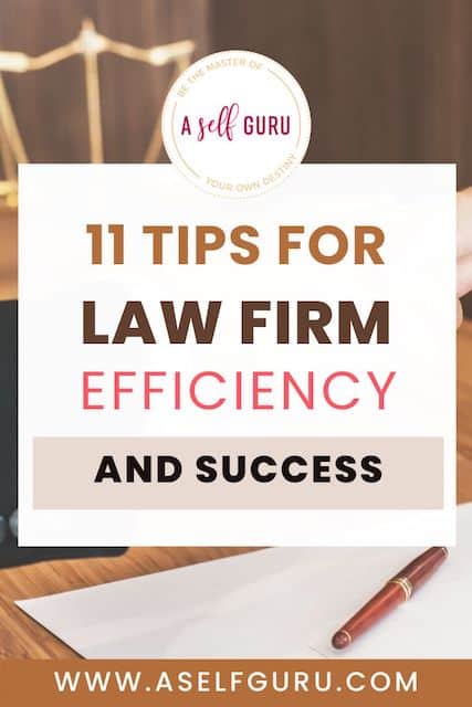 11 tips for law firm efficiency and success