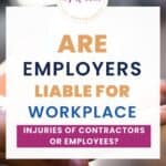 Are employers liable for workplace injuries?